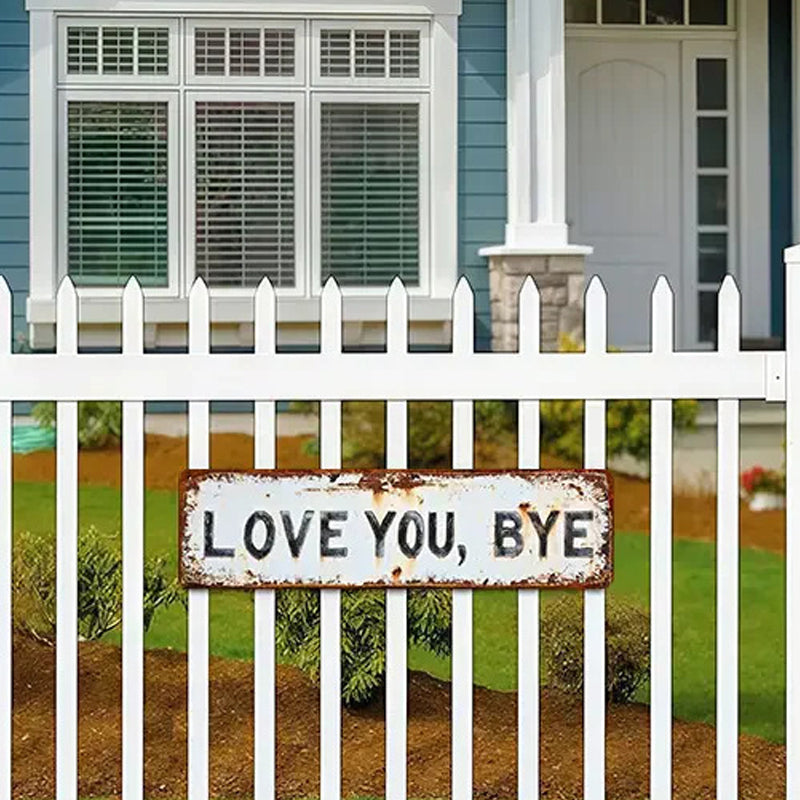 Stainless Steel Love You Bye Distressed Wall Sign