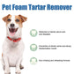 Pet Oral Care Foaming Tartar Remover
